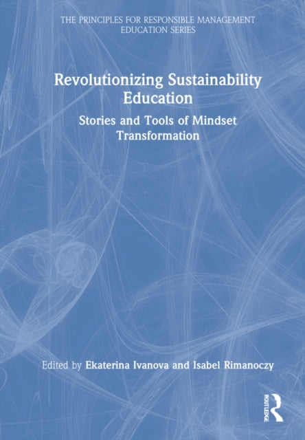 Book cover of: Revolutionizing Sustainability Education. By: Ekaterina Ivanova