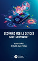 Book cover of: Securing Mobile Devices and Technology. By: Kutub Thakur