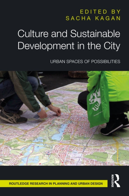 Book cover of: Culture and Sustainable Development in the City. By: Sacha Kagan