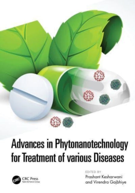 Book cover of: Advances in Phytonanotechnology for Treatment of Various Diseases. By: Prashant Kesharwani