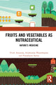 Book cover of: Fruits and Vegetables as Nutraceutical. By: Vivek Anumala