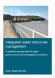 Book cover of: Integrated Water Resources Management: A Systems Perspective of Water Governance and Hydrological Conditions. By: Adey NIgatu Mersha