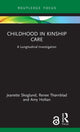 Book cover of: Childhood in Kinship Care. By: Jeanette Skoglund