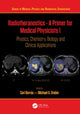 Book cover of: Radiotheranostics - A Primer for Medical Physicists I. By: Cari Borrás