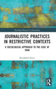 Book cover of: Journalistic Practices in Restrictive Contexts. By: Banafsheh Ranji