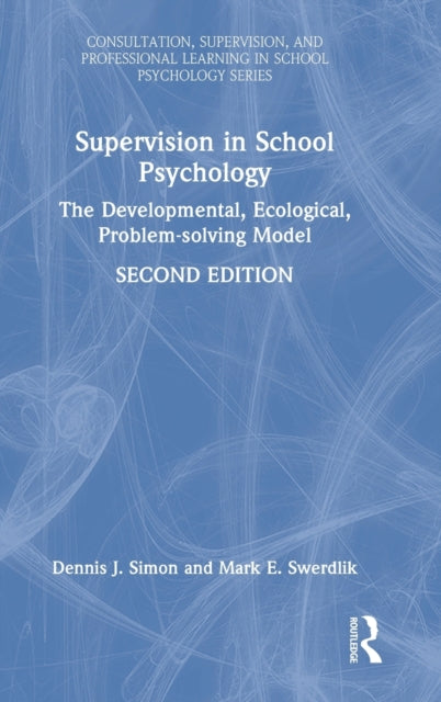 Book cover of: Supervision in School Psychology. By: Dennis J. Simon