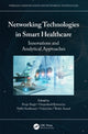 Book cover of: Networking Technologies in Smart Healthcare. By: Pooja Singh