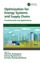 Book cover of: Optimization for Energy Systems and Supply Chains. By: Viknesh Andiappan