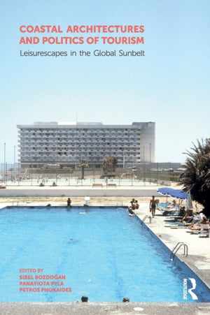 Coastal Architectures and Politics of Tourism