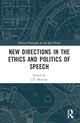 Book cover of: New Directions in the Ethics and Politics of Speech. By: J. P. Messina