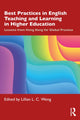 Book cover of: Best Practices in English Teaching and Learning in Higher Education. By: Lillian L. C. Wong