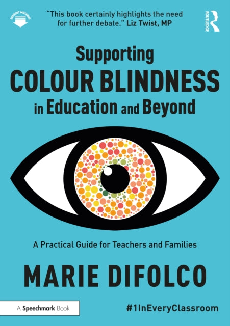 Book cover of: Supporting Colour Blindness in Education and Beyond. By: Marie Difolco