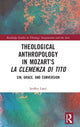 Book cover of: Theological Anthropology in Mozart’s La clemenza di Tito. By: Steffen Lösel