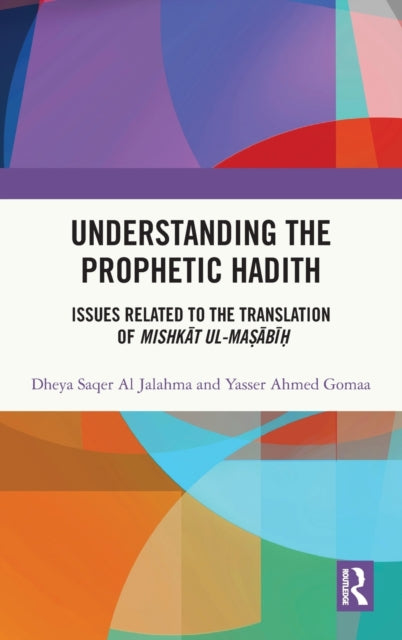 Book cover of: Understanding the Prophetic Hadith