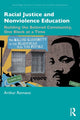 Book cover of: Racial Justice and Nonviolence Education. By: Arthur Romano