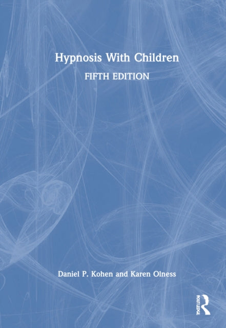 Book cover of: Hypnosis with Children. By: Daniel P. Kohen