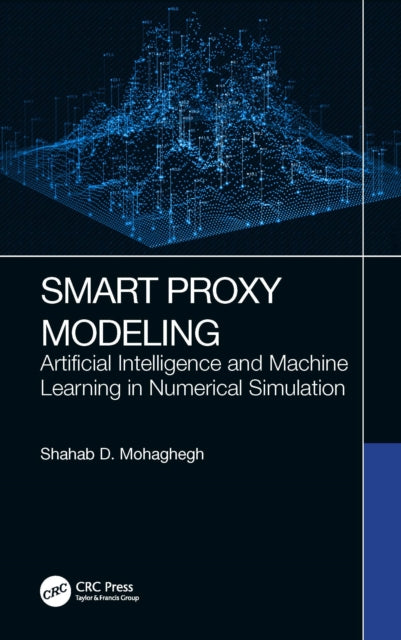 Book cover of: Smart Proxy Modeling. By: Shahab D. Mohaghegh