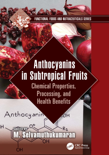 Book cover of: Anthocyanins in Subtropical Fruits. By: M. Selvamuthukumaran