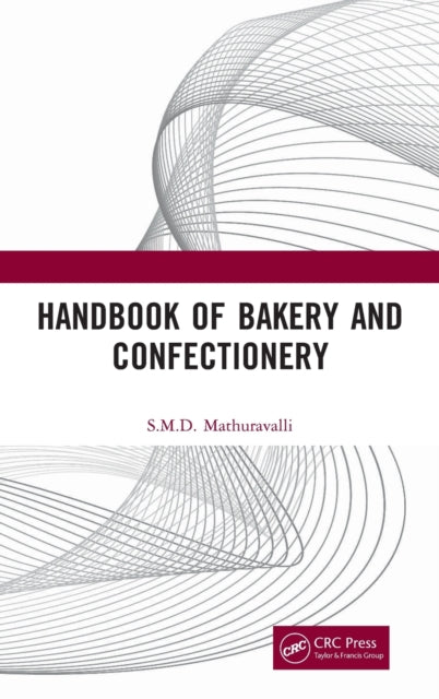 Book cover of: Handbook of Bakery and Confectionery. By: S.M.D. Mathuravalli
