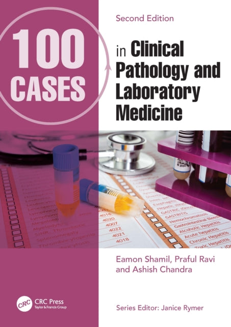 Book cover of: 100 Cases in Clinical Pathology and Laboratory Medicine. By: Eamon Shamil