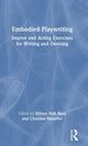 Book cover of: Embodied Playwriting. By: Hillary Haft Bucs