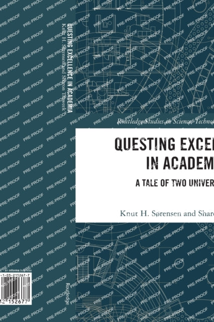 Book cover of: Questing Excellence in Academia. By: Knut H. Sørensen