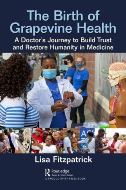 Book cover of: Birth of Grapevine Health. By: Lisa Fitzpatrick