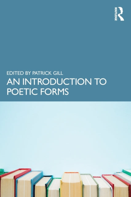 Book cover of: Introduction to Poetic Forms. By: Patrick Gill