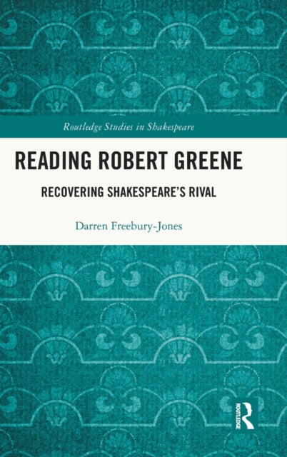 Book cover of: Reading Robert Greene. By: Darren Freebury-Jones