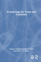 Book cover of: Archaeology for Today and Tomorrow. By: Craig N. Cipolla