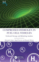 Book cover of: Compressed Hydrogen in Fuel Cell Vehicles. By: Shitanshu Sapre