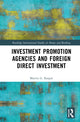 Book cover of: Investment Promotion Agencies and Foreign Direct Investment