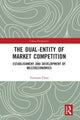 Book cover of: Dual-Entity of Market Competition. By: Yunxian Chen