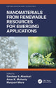 Book cover of: Nanomaterials from Renewable Resources for Emerging Applications. By: Sandeep S. Ahankari