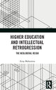 Book cover of: Higher Education and Intellectual Retrogression. By: Arup Maharatna