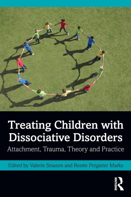 Book cover of: Treating Children with Dissociative Disorders. By: Valerie Sinason