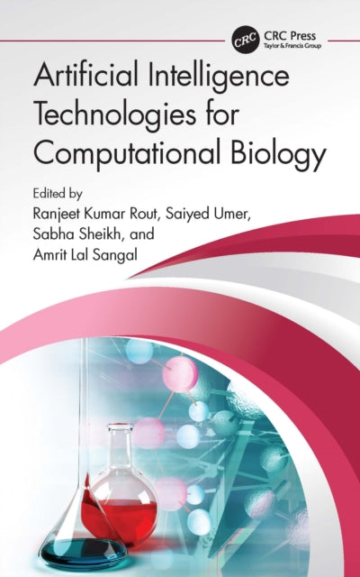 Book cover of: Artificial Intelligence Technologies for Computational Biology. By: Ranjeet Kumar Rout