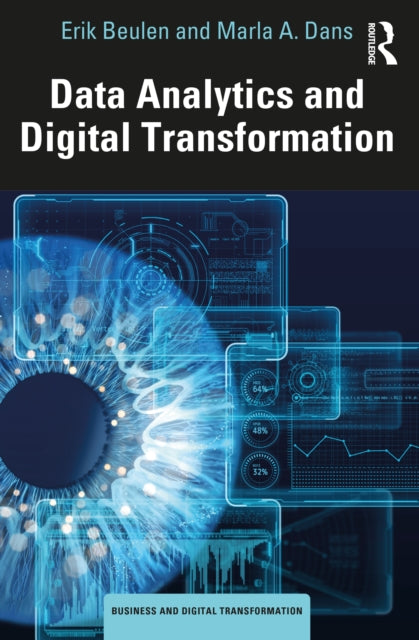 Book cover of: Data Analytics and Digital Transformation. By: Erik Beulen