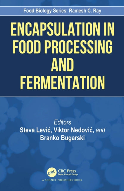 Book cover of: Encapsulation in Food Processing and Fermentation. By: Steva Levic