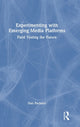 Book cover of: Experimenting with Emerging Media Platforms. By: Dan Pacheco