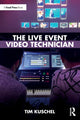 Book cover of: Live Event Video Technician. By: Tim Kuschel