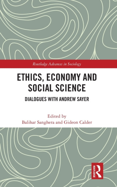 Book cover of: Ethics, Economy and Social Science. By: Balihar Sanghera
