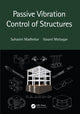 Book cover of: Passive Vibration Control of Structures. By: Suhasini Madhekar