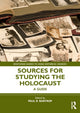Book cover of: Sources for Studying the Holocaust. By: Paul R. Bartrop