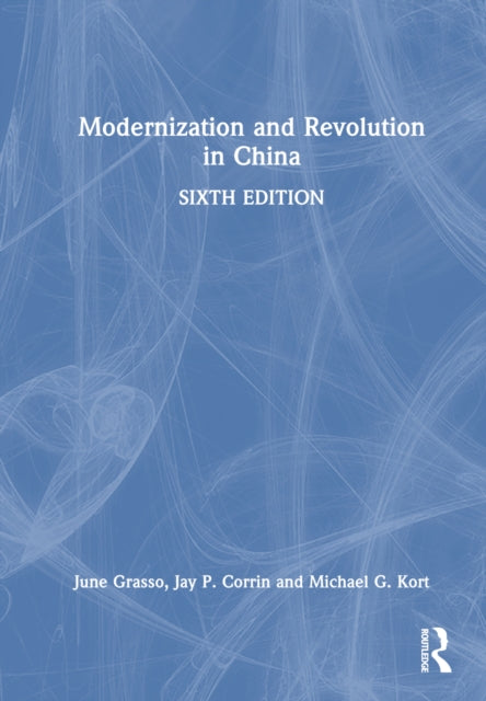 Book cover of: Modernization and Revolution in China. By: June Grasso
