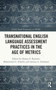 Book cover of: Transnational English Language Assessment Practices in the Age of Metrics. By: Osman Z. Barnawi