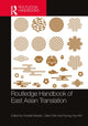 Book cover of: Routledge Handbook of East Asian Translation. By: Ruselle Meade