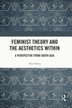 Book cover of: Feminist Theory and the Aesthetics Within. By: Anu Aneja