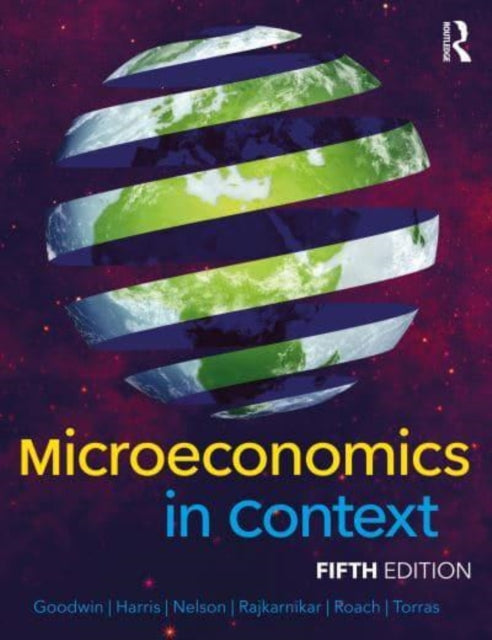 Book cover of: Microeconomics in Context. By: Neva R. Goodwin