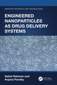 Book cover of: Engineered Nanoparticles as Drug Delivery Systems. By: Nahid Rehman